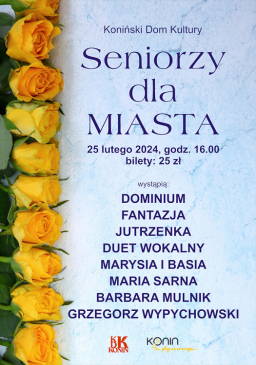 Koncert Seniorzy dla Miasta