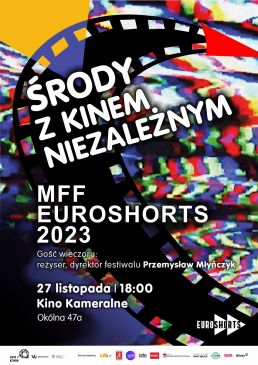 Środy z kinem niezależnym/ MFF Euroshorts 2023