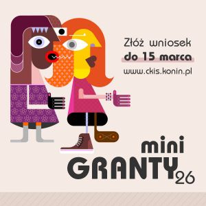 DZIAŁAJ NA RZECZ LOKALNEJ KULTURY – RUSZYŁY MINIGRANTY 2026 EDYCJA WIOSENNA!