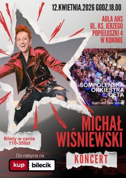 Koncert Sompoleńskiej Orkiestry Detej z Michałem Wiśniewskim!