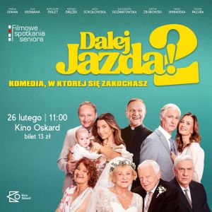 Polska komedia w gwiazdorskiej obsadzie. Filmowe spotkania seniora w Kinie Oskard