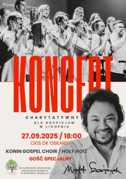Mietek Szcześniak i Konin Gospel Choir dla hospicjum w Licheniu