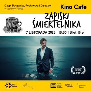 „Zapiski śmiertelnika”, czyli czarna komedia w Kinie Cafe