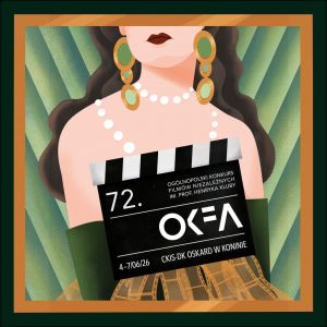 72. OKFA Ogólnopolski Konkurs Filmów Niezależnych im. Profesora Henryka Kluby