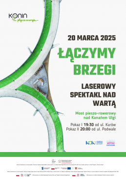 #ŁączymyBrzegi - spektakl laserowy z okazji otwarcia mostu pieszo-rowerowego