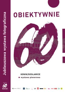 Obiektywnie 60! – Jubileuszowa wystawa fotograficzna