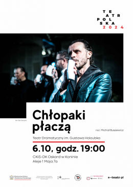Teatr Polska- "Chłopaki płaczą"