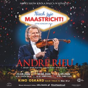 Uwielbiany André Rieu znów na ekranie Kina Oskard. Zobacz retransmisję letniego koncertu z Maastricht!