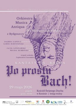 „Po prostu Bach!”. Kantaty w Kościele Świętego Ducha w Koninie