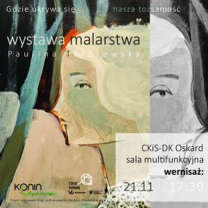 Wernisaż wystawy malarstwa „Gdzie ukrywa się nasza tożsamość”