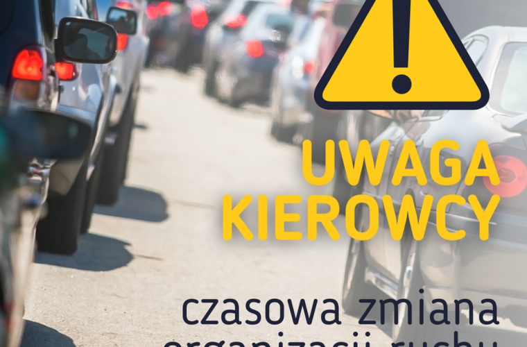 Wszystkich Świętych - czasowa organizacja ruchu. Na grafice widać po obu stronach rządy samochodów, miedzy nimi znak ostrzegawczy A-30 i napis "Uwaga, kierowcy! Czasowa zmiana organizacji ruchu"