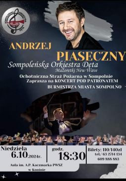 Koncert Andrzeja Piasecznego z Sompoleńską Orkiestrą Dętą