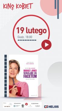 Kino Kobiet w Heliosie „Bridget Jones: szalejąc za facetem”