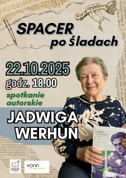 Spotkanie autorskie z Jadwigą Werhun – „Spacer po śladach”