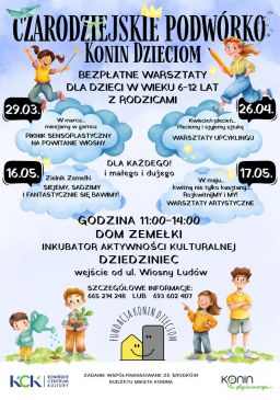 Bezpłatne warsztaty Czarodziejskie Podwórko Konin Dzieciom