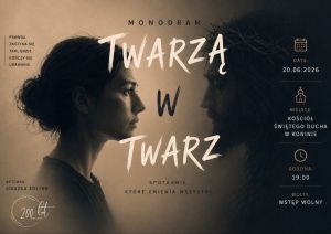Monodram Twarzą w Twarz