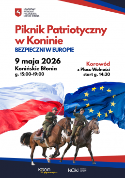 Piknik Patriotyczny w Koninie - „Bezpieczni w Europie”