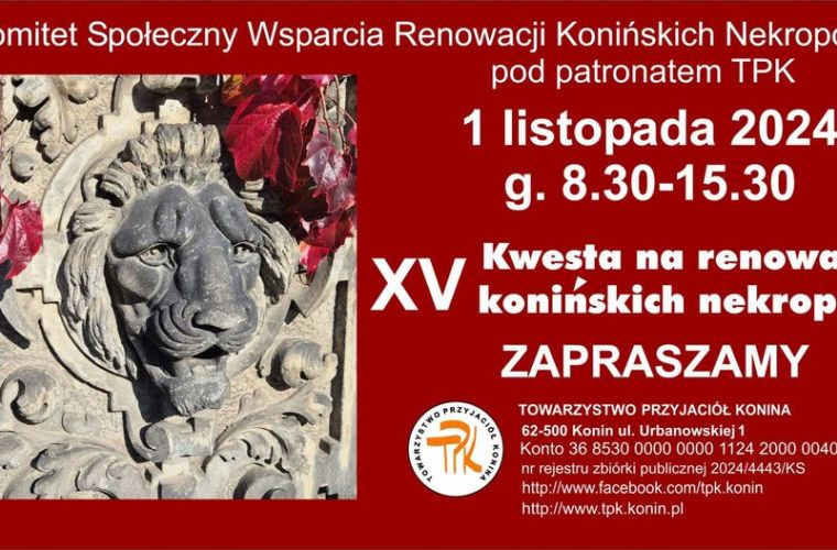 Link do artykułu - XV kwesta na Renowację Konińskich Nekropolii