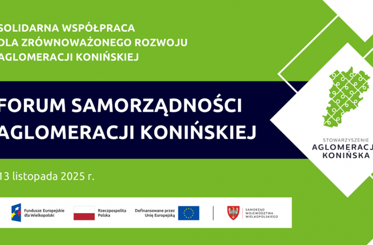I Forum Samorządności Aglomeracji Konińskiej. Na grafice koloru zielono-granatowego widać logo aglomeracji i instytucji finansujących, nazwę panelu i datę.