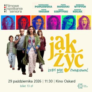 Filmowe spotkania seniora w Kinie Oskard