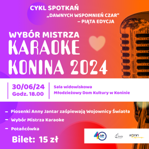 Wybór Mistrza Karaoke Konina 2024 !