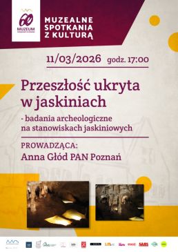 Muzealne spotkania z kulturą - Przeszłość ukryta w jaskiniach