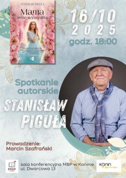 Zaproszenie na spotkanie autorskie: Stanisław Piguła