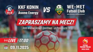 Mecz KKF Asona Energy Konin vs We-Met Futsal Club Gmina Sierakowice