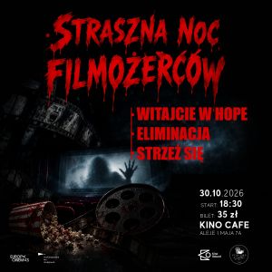 Nie bój się bać! Przyjdź na Straszną Noc Filmożerców w Oskardzie