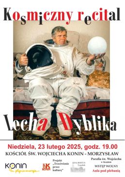 Kosmiczny recital Lecha Dyblika