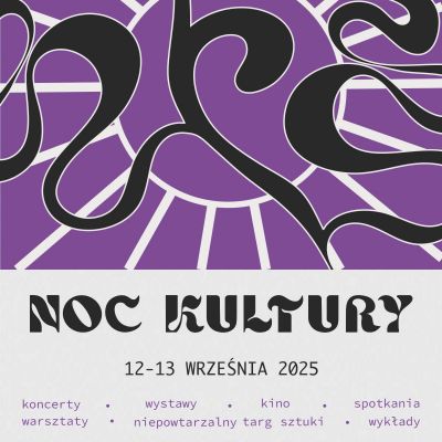 Sztuka przejmuje miasto – Noc Kultury 2025