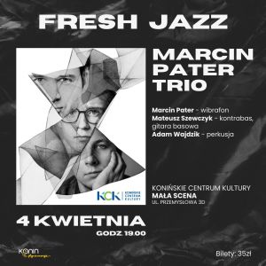 Marcin Pater Trio na małej scenie