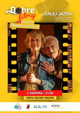 Dobre Filmy na Bulwarze Nadwarciańskim/ film: Dalej jazda!