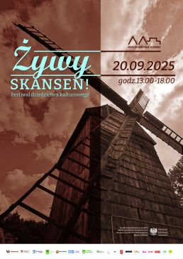 Żywy Skansen! Festiwal Dziedzictwa Kulturowego