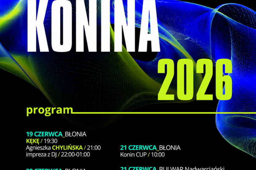 Dni Konina 2026. Plakat ilustrujący wydarzenie ma czarne tło z elementami niebieskimi, białe i jaskrawolimonkowe napisy z programem i datami.
