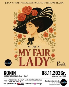 „My Fair Lady” – jeden z najsłynniejszych musicali już 8 listopada w Koninie!