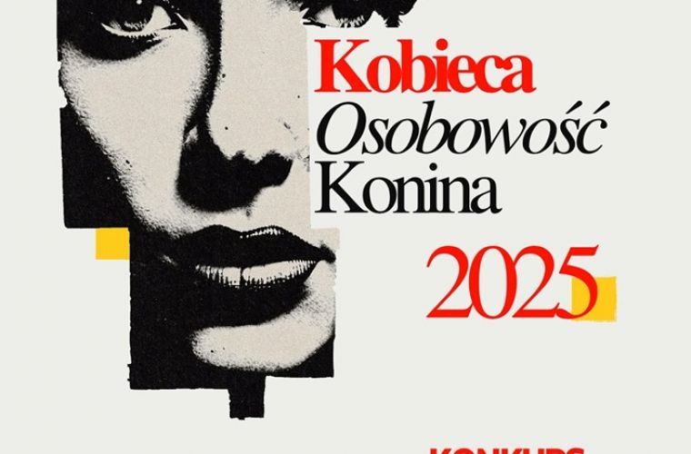 Wybierz Kobiecą Osobowość Konina. Na białym tle plakatu widać zarys twarzy kobiecej oraz nazwę konkursu i niezbędne dane.