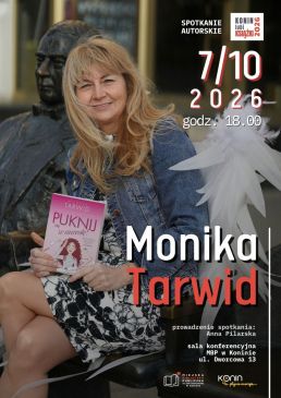 Zaproszenie na spotkanie autorskie: Monika Tarwid