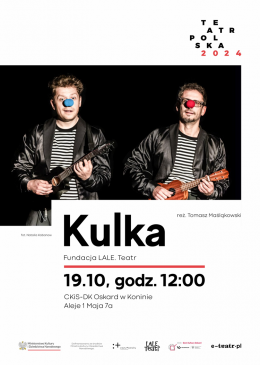 Teatr Polska - „Kulka”