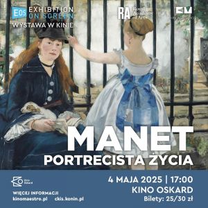Édouard Manet – Portrecista życia w Kinie Oskard