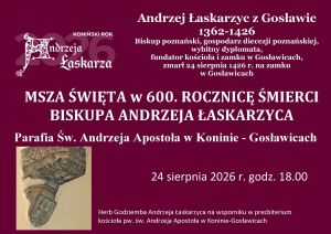 Msza święta w 600. rocznicę śmierci Biskupa Andrzeja Łaskarzyca