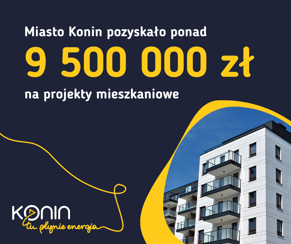 Link do artykułu - Ponad 9,5 miliona złotych na projekty mieszkaniowe w Koninie