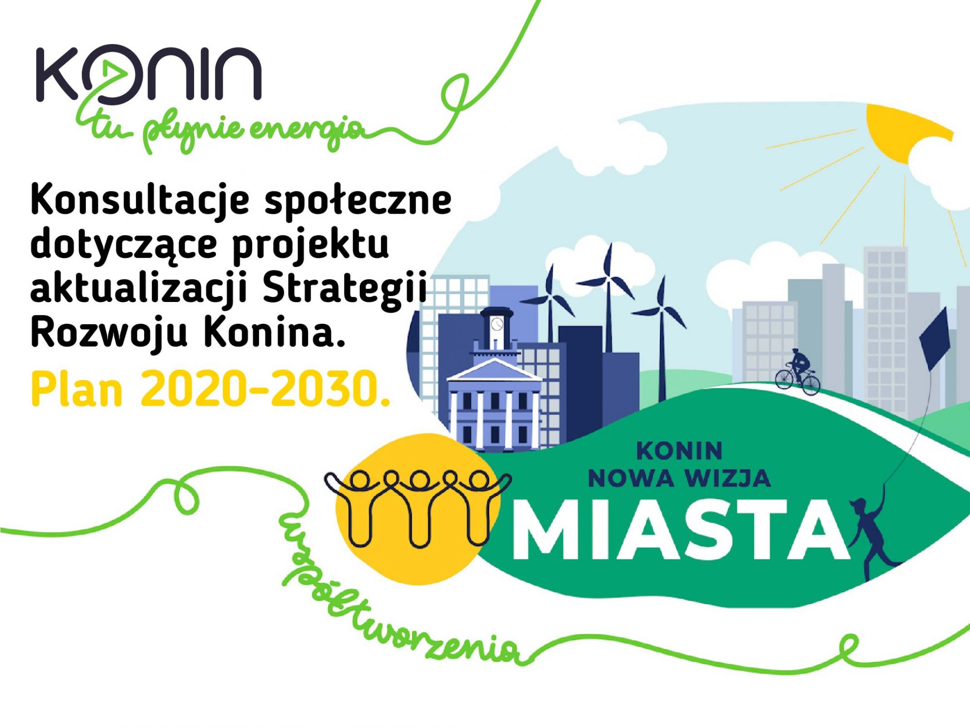 Link do artykułu - Prezydent Miasta Konina ogłasza konsultacje społeczne, których przedmiotem jest projekt aktualizacji Strategii Rozwoju Konina. Plan 2020-2030