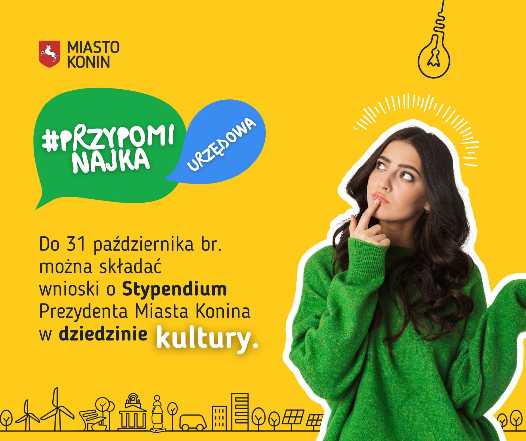Druga edycja stypendiów prezydenta Konina w dziedzinie kultury. Na plakacie widać dziewczynę, która zastanawia się nad pomysłem, a także informacje tekstowe dotyczące terminu składania wniosków.