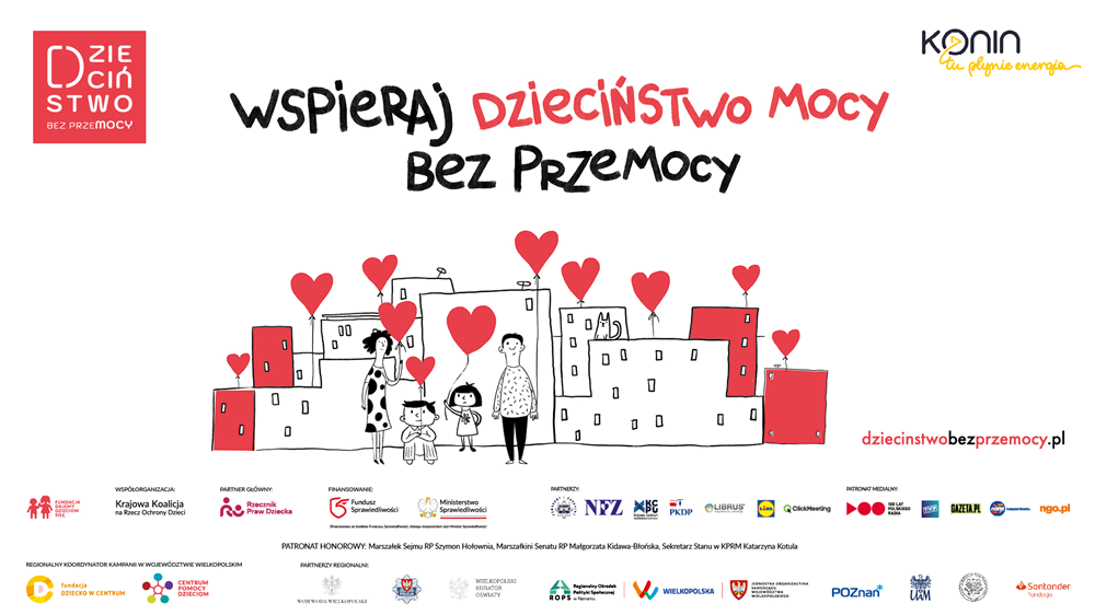 Dzieciństwo bez przemocy! Na zdjęciu jest plakat z hasłem akcji, serduszkami, postaciami ludzi, logotypami.