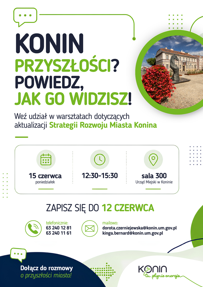 Konin – porozmawiajmy o przyszłości miasta! Na plakacie jest treść podobna do zamieszczonej w tekście informacji.