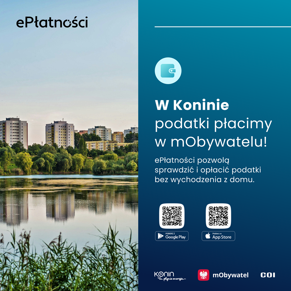 Od 1 lipca przestanie działać kasa Urzędu Miejskiego. Na grafice widoczna jest z lewej strony na połowie zdjęcia panorama nowego Konina, z prawej na niebieskim tle napis: W Koninie podatki płacimy w mObywatelu. I kilka informacji, jak ściągnąć aplikację.