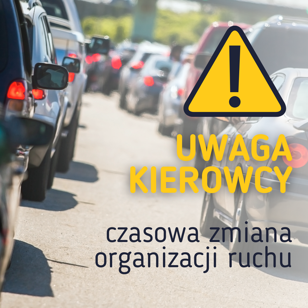 Wszystkich Świętych - czasowa organizacja ruchu. Na grafice widać po obu stronach rządy samochodów, miedzy nimi znak ostrzegawczy A-30 i napis "Uwaga, kierowcy! Czasowa zmiana organizacji ruchu"